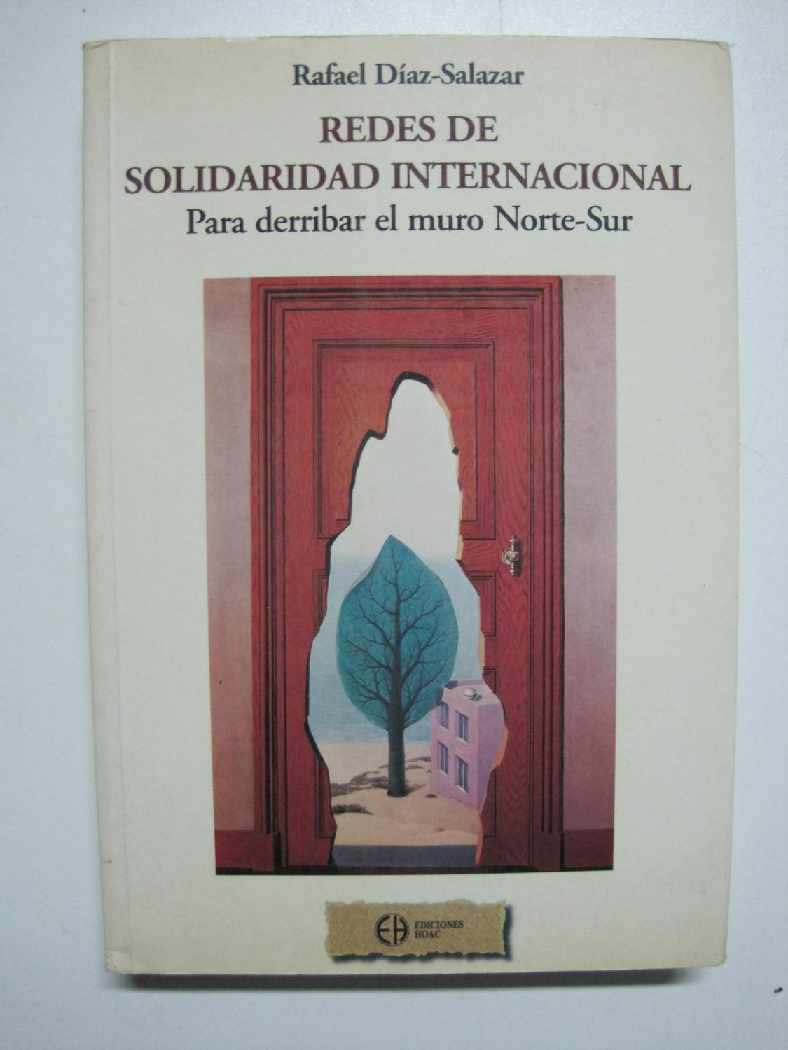 Redes de solidaridad internacional: para derribar el Muro norte-sur - Diaz-Salazar, Rafael