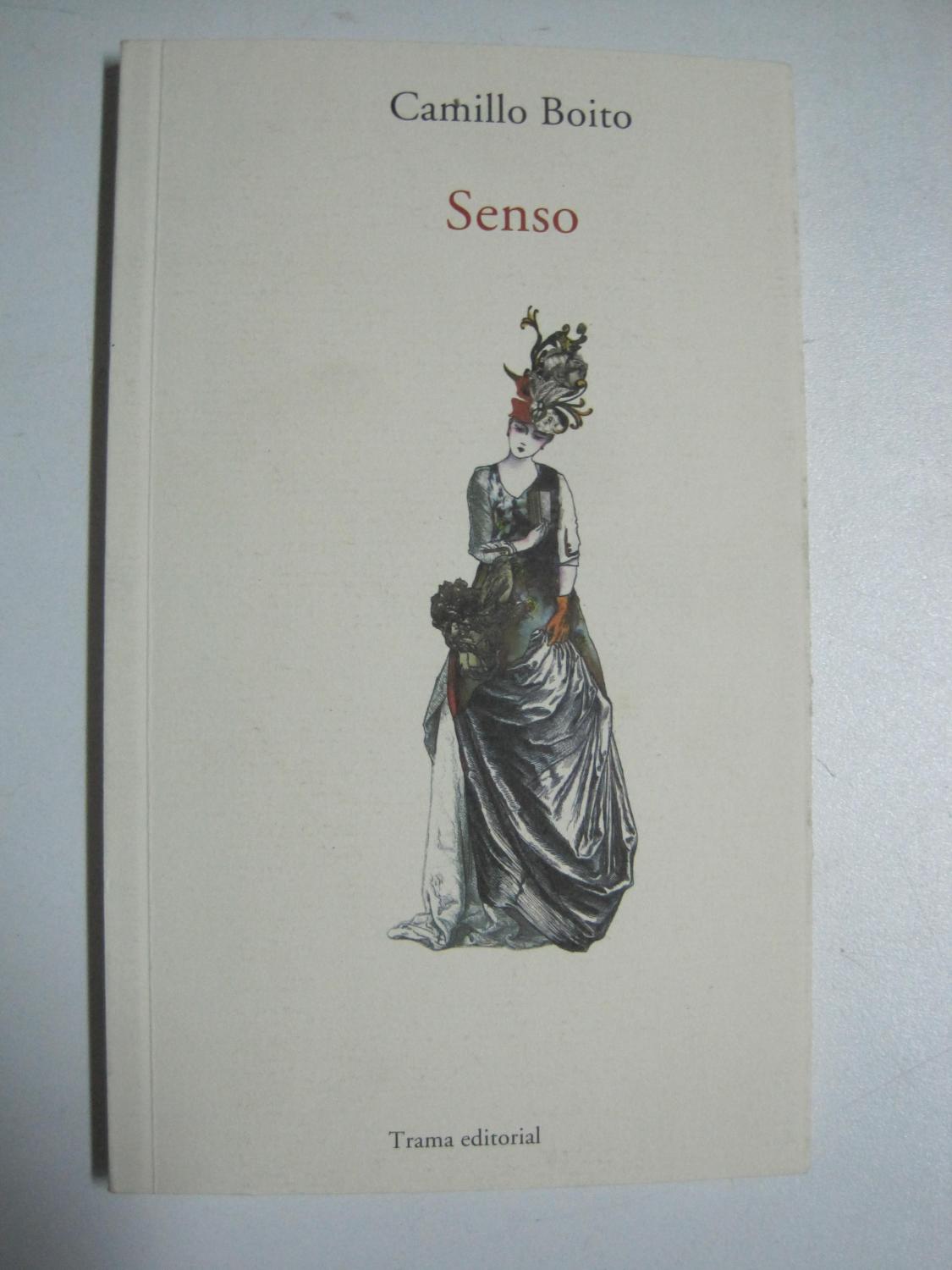Senso: Del cuaderno secreto de la condesa Livia (Largo recorrido) - Boito, Camillo