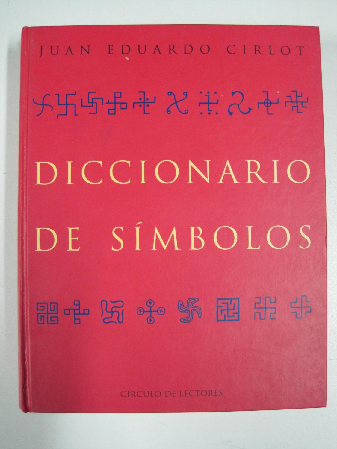 Diccionario de símbolos - Cirlot, Juan-Eduardo