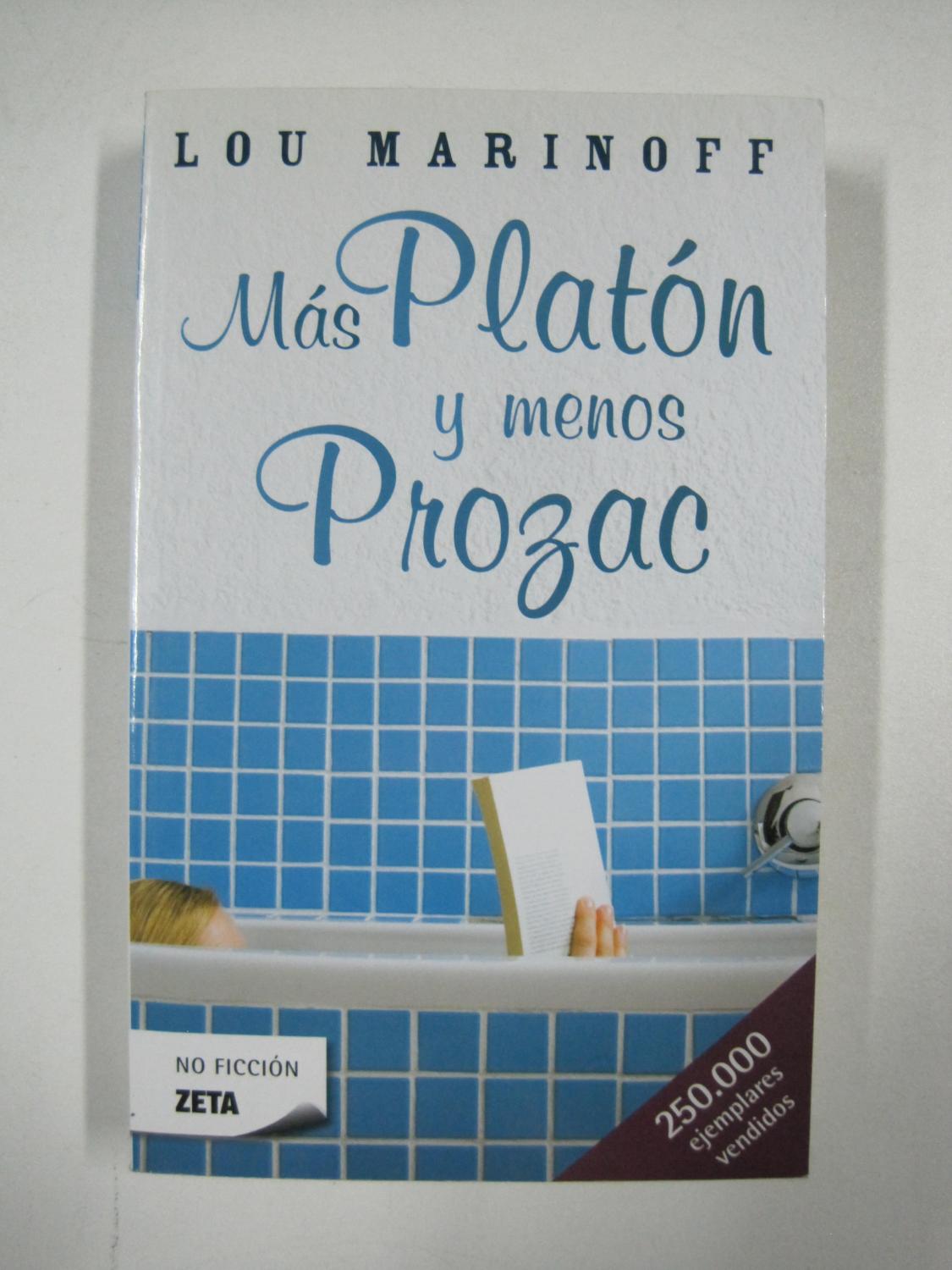 Más Platón y menos Prozac - Lou Marinoff