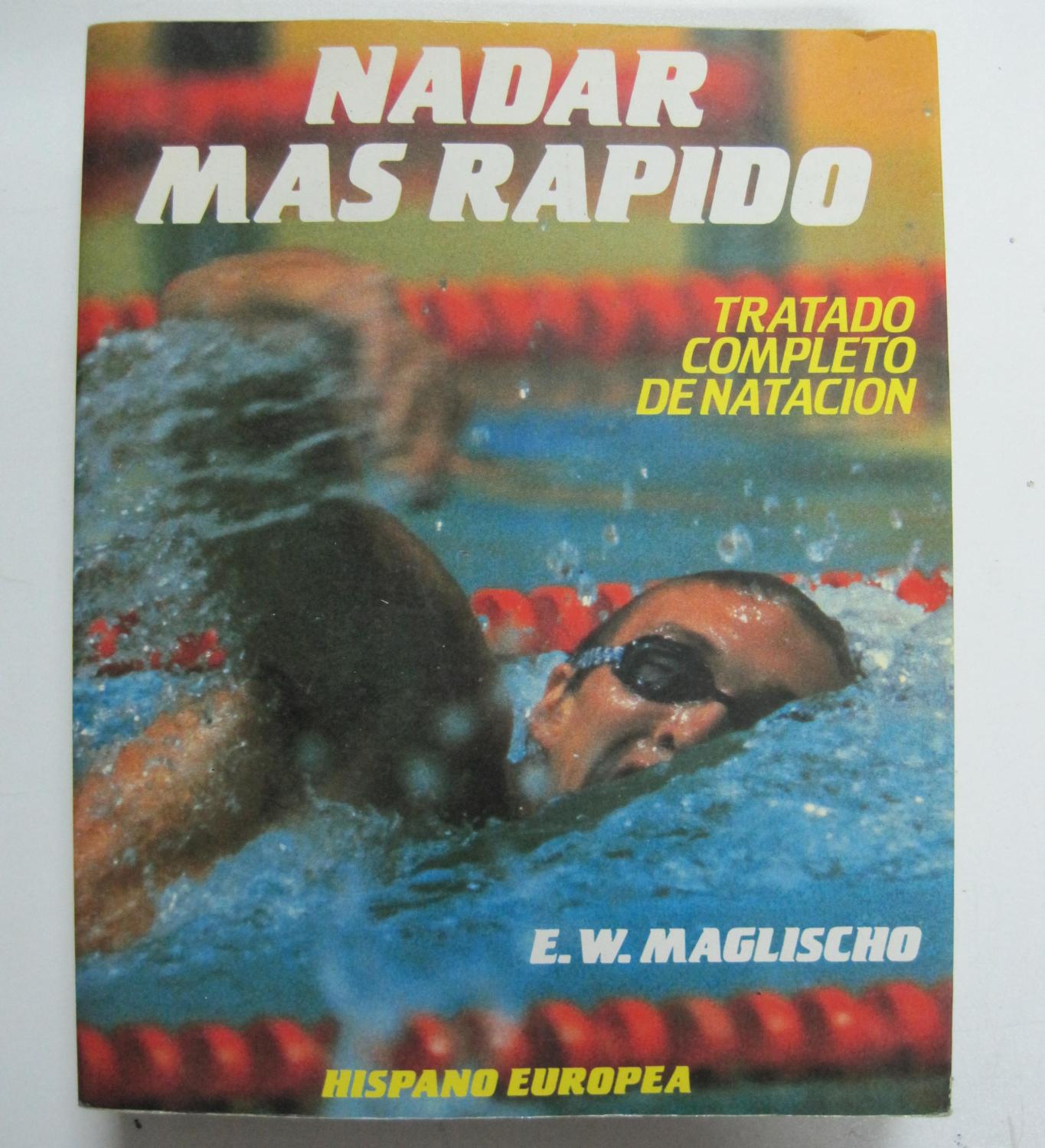 Nadar mas rapido - Ernest W. Maglischo