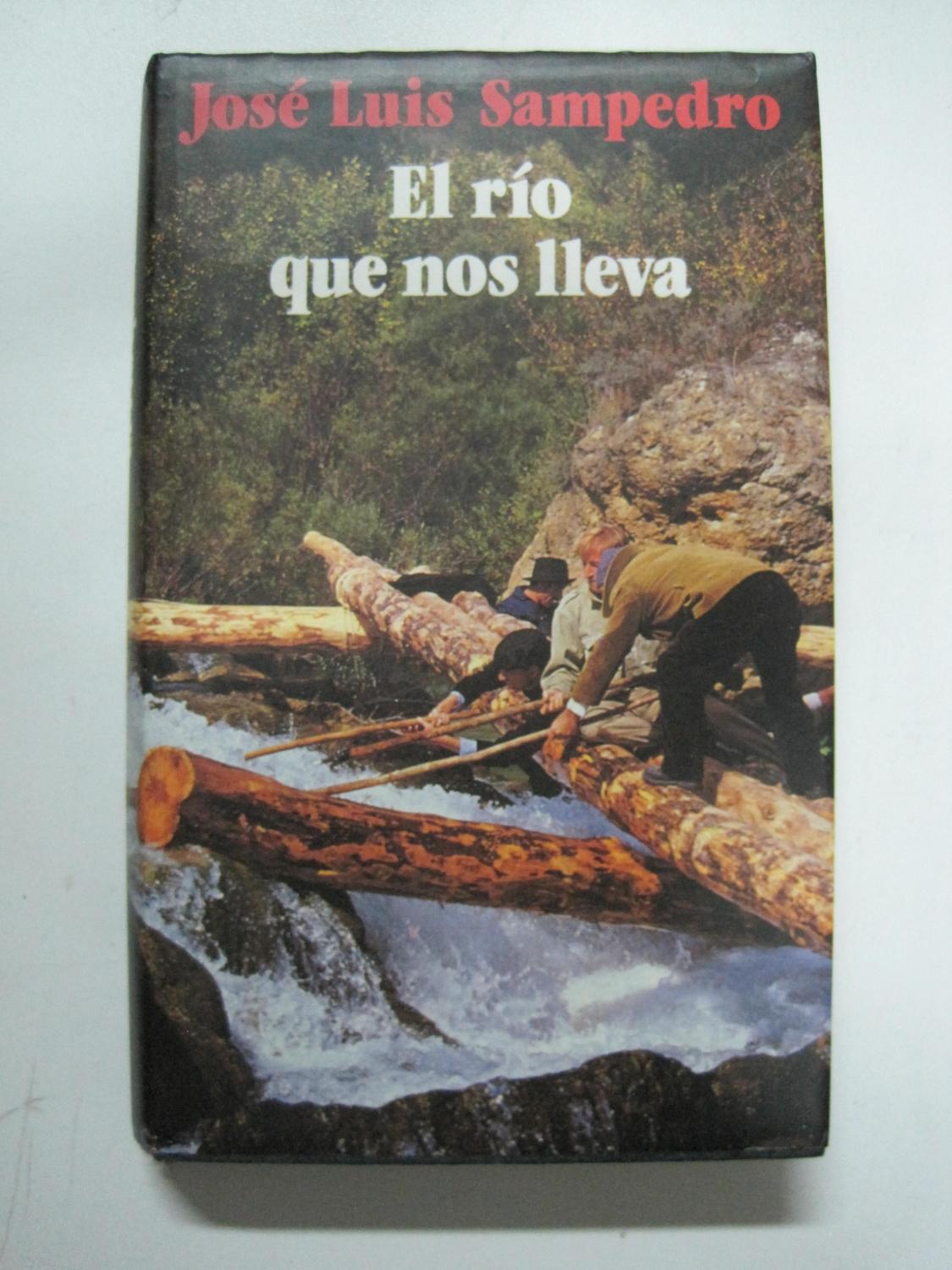 El Río que nos lleva - José Luis Sampedro