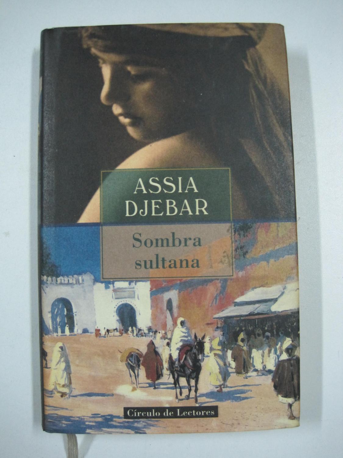 SOMBRA SULTANA - Assia Djebar