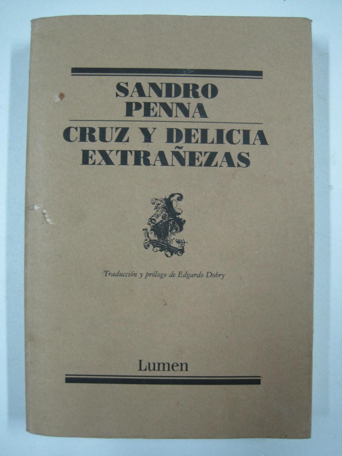 Cruz y Delicia / Extrañezas - Sandro Penna