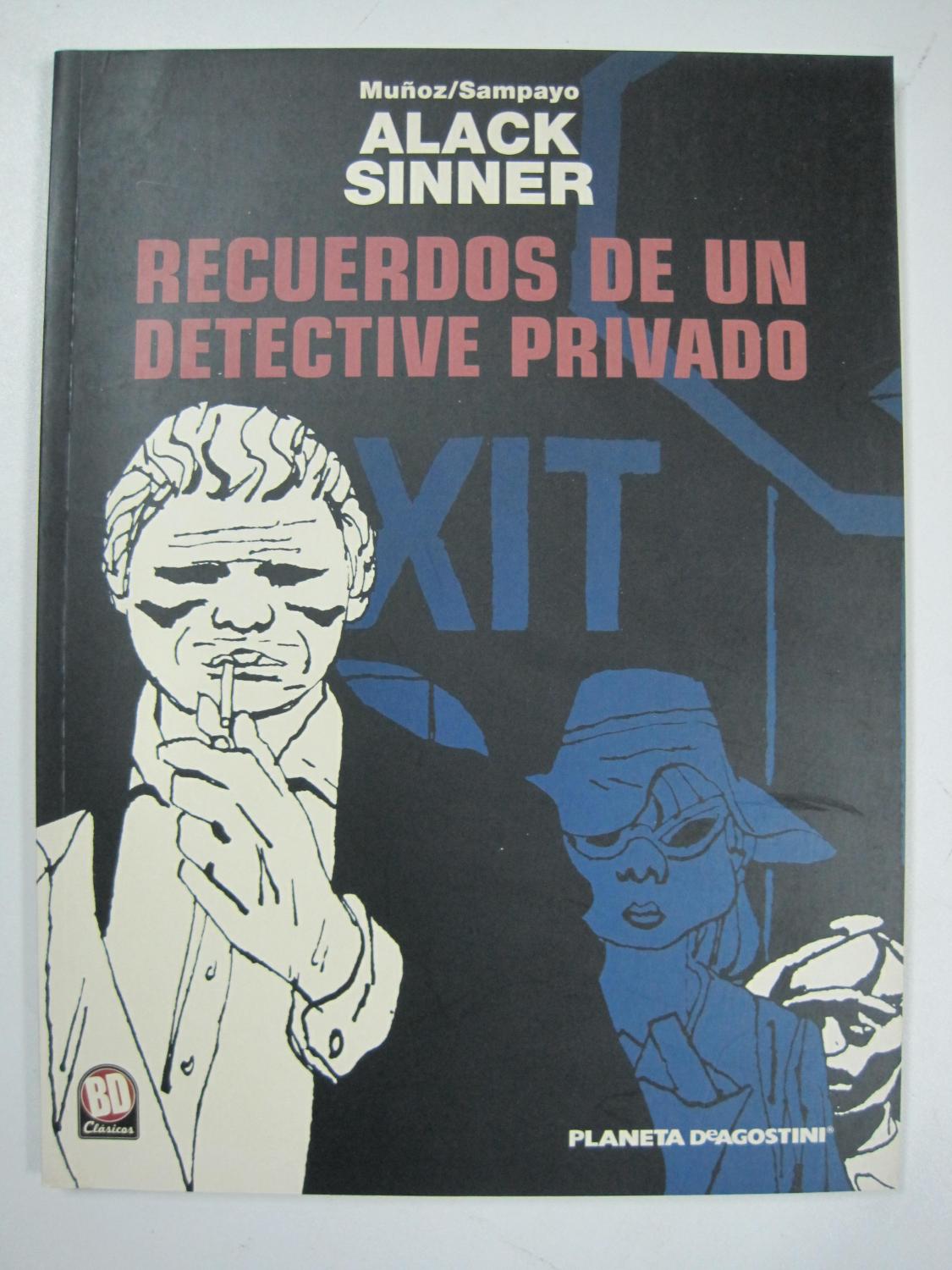 Alack Sinner nº 2, Recuerdos de un detective privado - José Muñoz, Carlos Sampayo