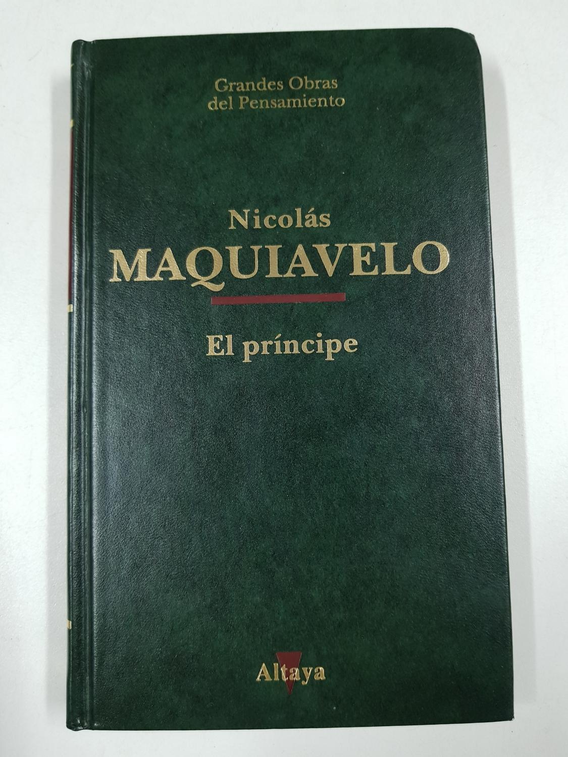 El Principe. Grandes obras del pensamiento - Maquiavelo Nicolas