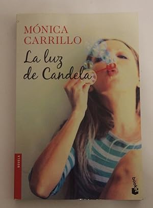 La Luz De Candela (Novela y Relatos)