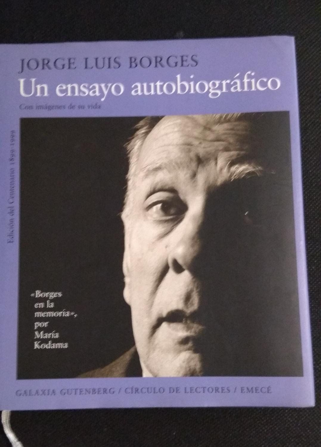 Un ensayo autobiografico - Jorge Luis Borges