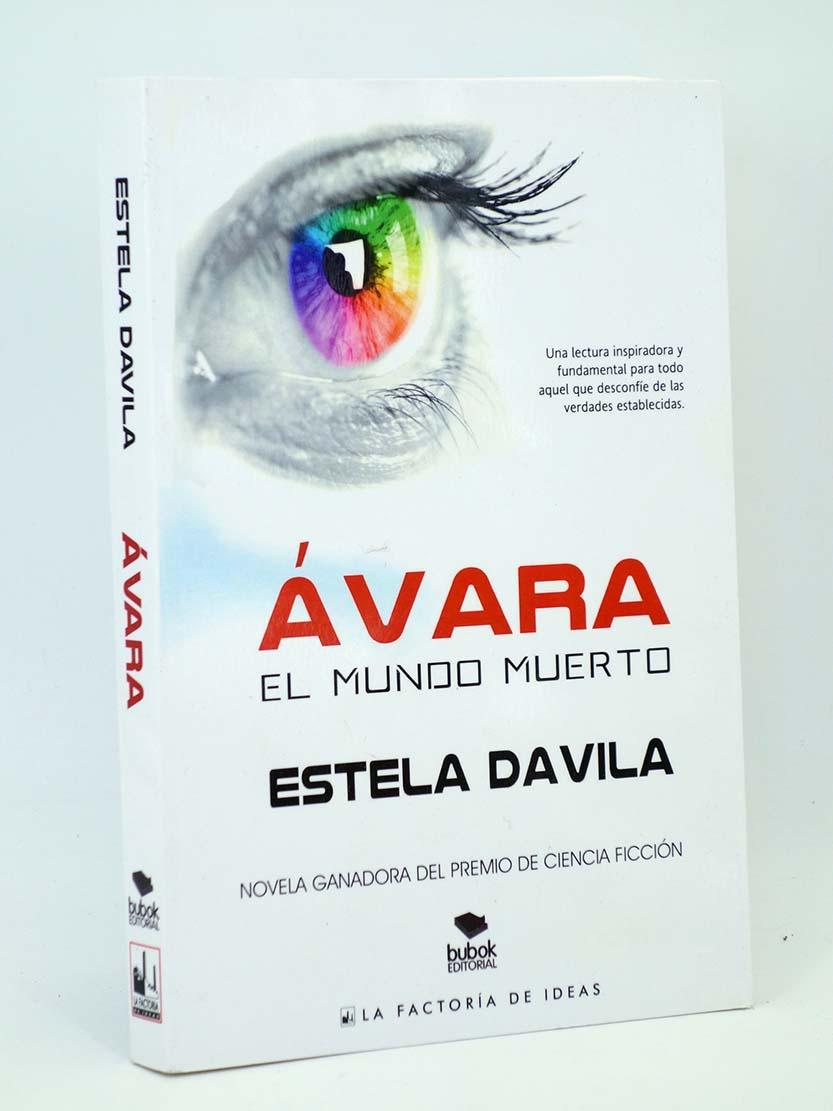 ÁVARA, EL MUNDO MUERTO (Estela Davila) Factoría de Ideas, 2015. OFRT antes 20,95E - Estela Davila