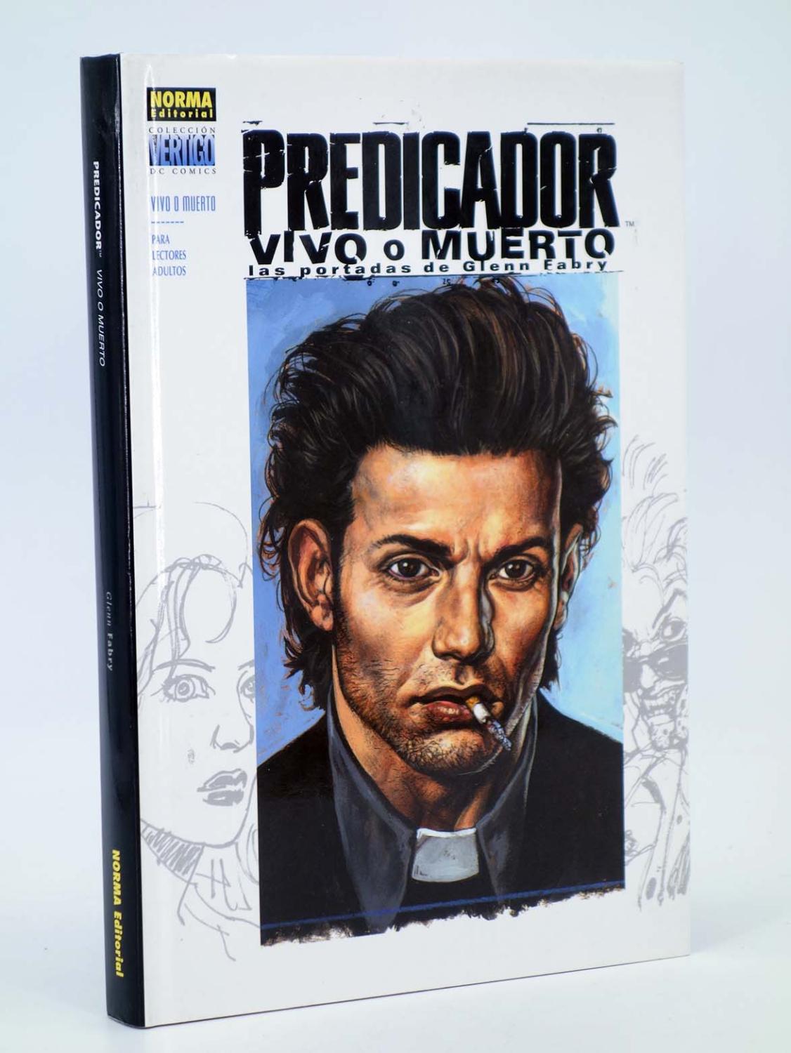 PREDICADOR: VIVO O MUERTO. TODAS LAS PORTADAS DE GLENN FABRY (Glenn Fabry) Norma, 2004. OFRT - Glenn Fabry