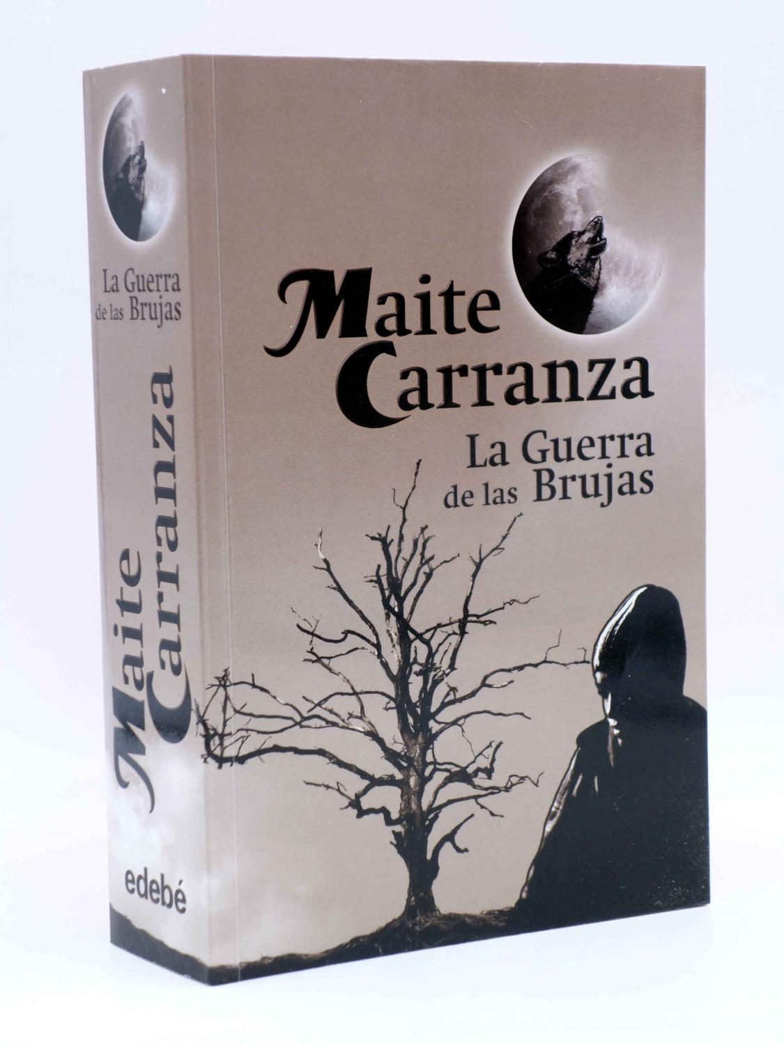 LA GUERRA DE LAS BRUJAS. TRILOGÍA COMPLETA (Maite Carranza) Edebé, 2010. OFRT - Maite Carranza