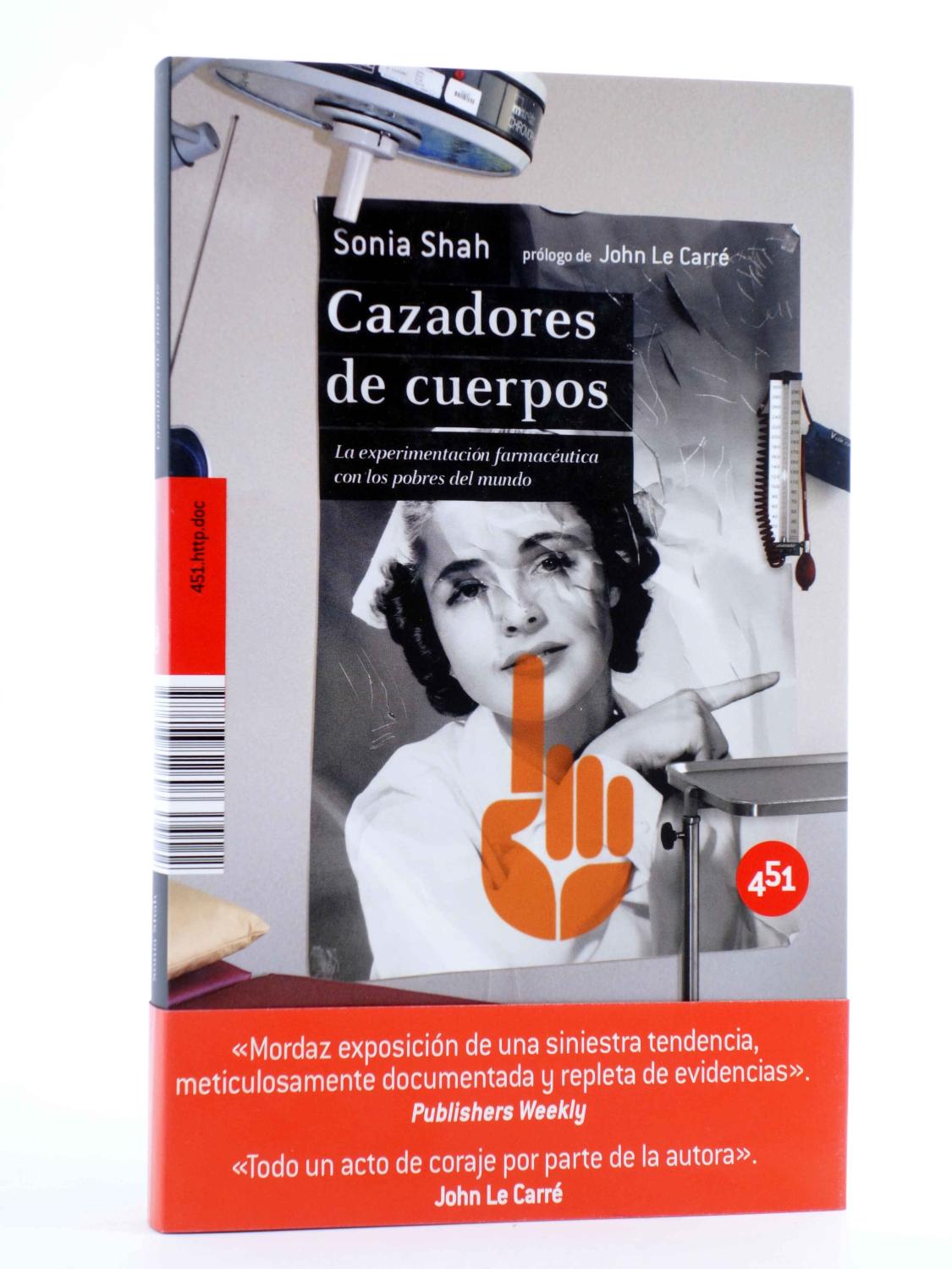 http.doc. CAZADORES DE CUERPOS (Sonia Shah) 451, 2009. OFRT - Sonia Shah