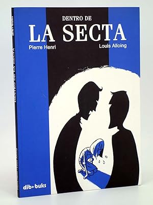 DENTRO DE LA SECTA (Pierre Henri / Louis Alloing) Dibbuks, 2008. OFRT antes 12E