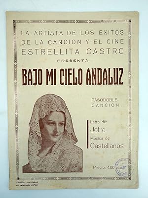 ESTRELLITA CASTRO PRESENTA BAJO MI CIELO ANDALUZ (Jofre / Castellanos) Jofre, s/f