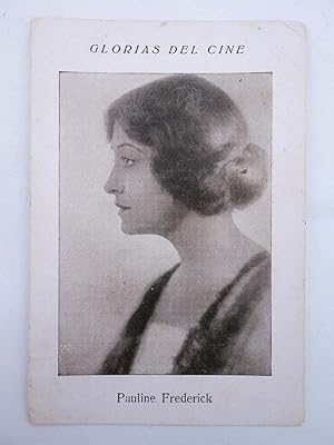GLORIAS DEL CINE SERIE A NÚMERO 7. PAULINE FREDERICK (No acreditado) Chocolates Riucord, 1930