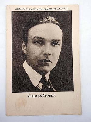 ARTISTAS EMINENTES CINEMATOGRÁFICOS SERIE X N.º 19. GEORGES CHARLIA (No acreditado), 1930