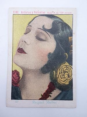 CINE ARTISTAS Y PELÍCULAS SERIE A N.º 41. RAQUEL MELLER (No acreditado) The Elixir Pujol, 1930