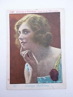 CINE ARTISTAS Y PELÍCULAS SERIE A N.º 87. JEANNE HELBLING (No acreditado) Chocolates Guillén, 1930