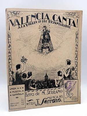 PARTITURA VALENCIA CANTA A LA VIRGEN DE LOS DESAMPARADOS. (M. Serrano / J. Serrano), s/f