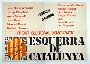 CARTEL ELECTORAL ESQUERRA DE CATALUNYA UNITS PER VENCER. VICTOR MANUEL. 62,5X44 CM. TRANSICIÓN, 1977