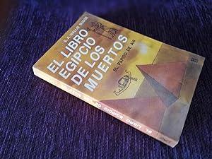 EL LIBRO EGIPCIO DE LOS MUERTOS, EL PAPIRO DE ANI, E. A. WALLIS BUDGE 1992