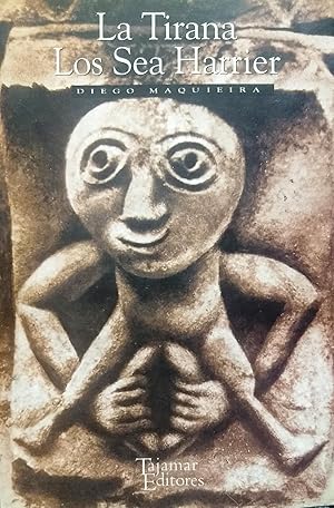 La Tirana - Los Sea Harrier. Prólogo Arturo Fontaine