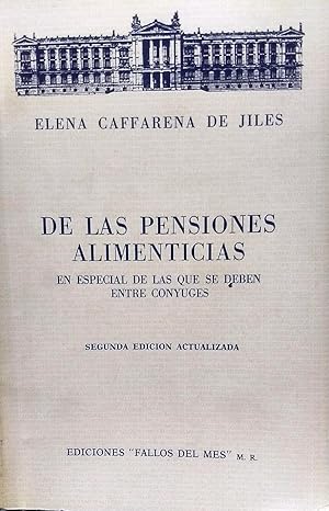 De las pensiones alimenticias. En especial de las que se deben entre cónyuges. Segunda edición ac...