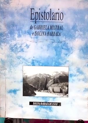 Epistolario de Gabriela Mistral a Isolina Barraza