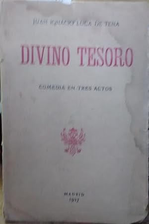 Divino tesoro. Comedia en tres actos