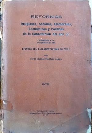 Reformas religiosas, sociales, electorales, económicas y políticas del año 33. Promulgadas el 18 ...