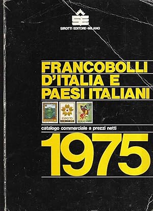 FRANCOBOLLI D'ITALIA E PAESI ITALIANI - CATALOGO COMMERCIALE A PREZZI NETTI 1975