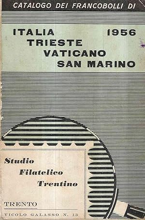 CATALOGO DEI FRANCOBOLLI DI ITALIA TRIESTE VATICANO SAN MARINO 1956