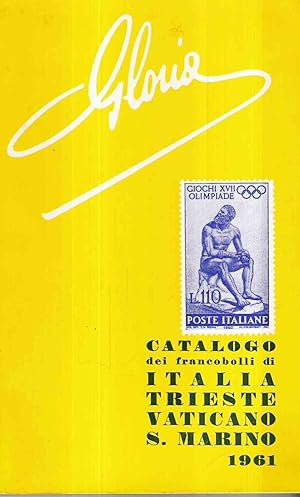 CATALOGO DEI FRANCOBOLLI DI ITALIA TRIESTE VATICANO SAN MARINO 1961