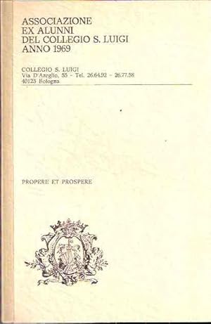 ASSOCIAZIONE EX ALUNNI DEL COLLEGIO S. LUIGI ANNO 1969