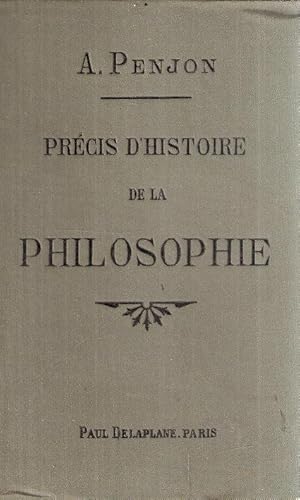 PRECIS D'HISTOIRE DE LA PHILOSOPHIE