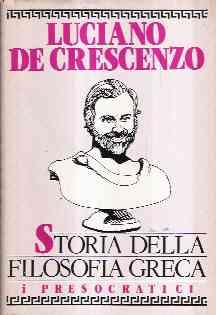 STORIA DELLA FILOSOFIA GRECA - I PRESOCRATICI