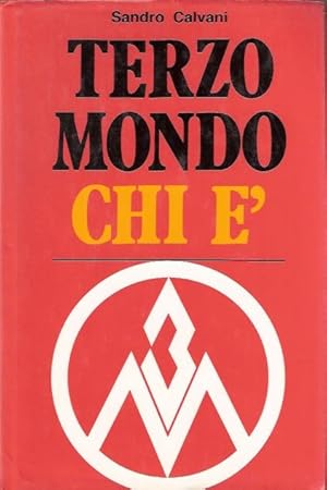 TERZO MONDO CHI E' - NOTE INFORMATIVE PER L'EDUCAZIONE ALLO SVILUPPO