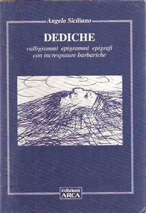 DEDICHE - CALLIGRAMMI EPIGRAMMI EPIGRAFI CON INCRESPATURE BARBARICHE