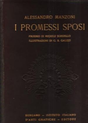 I PROMESSI SPOSI - PROEMIO DI MICHELE SCHERILLO - ILL. DI G.B. GALIZZI