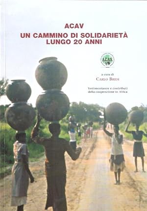 ACAV - UN CAMMINO DI SOLIDARIETA' LUNGO 20 ANNI