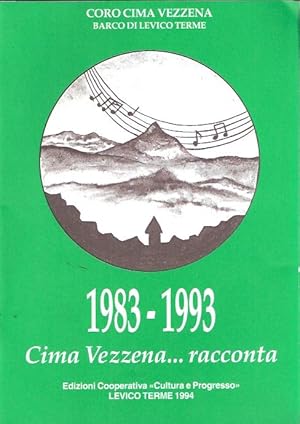 1983-1993 CIMA VEZZENA. RACCONTA