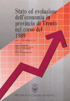 STATO ED EVOLUZIONE DELL'ECONOMIA IN PROVINCIA DI TRENTO NEL CORSO DEL 1989