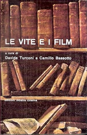 LE VITE E I FILM