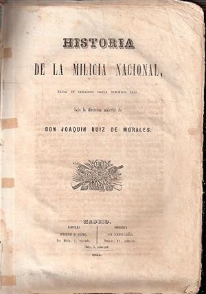 HISTORIA DE LA MILICIA NACIONAL DESDE SUA CREACION HASTA NUESTROS DIAS