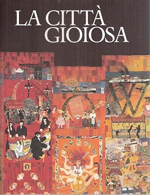 LA CITTA' GIOIOSA