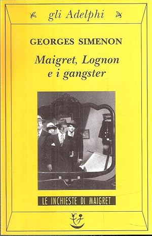 MAIGRET, LOGNON E I GANGSTER