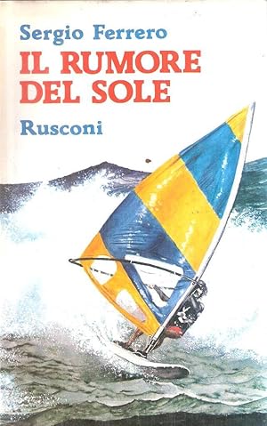 IL RUMORE DEL SOLE