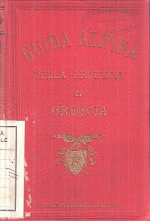 GUIDA ALPINA DELLA PROVINCIA DI BRESCIA