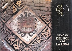 HUACAS DEL SOL Y DE LA LUNA SIGLOS I AL VIII D.C.