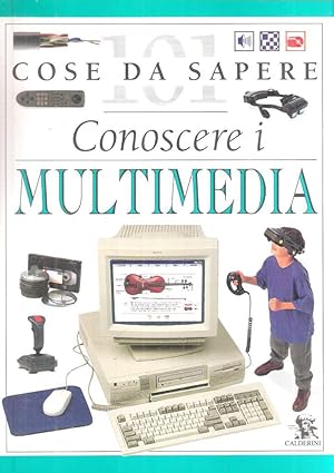 CONOSCERE I MULTIMEDIA